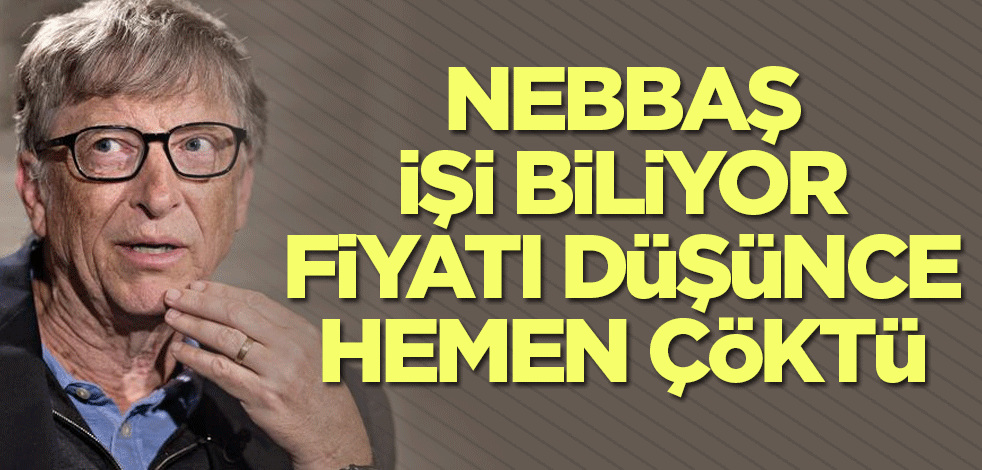 Nebbaş Bill Gates! Fiyatı koronavirüsle azalınca şirkete çöktü