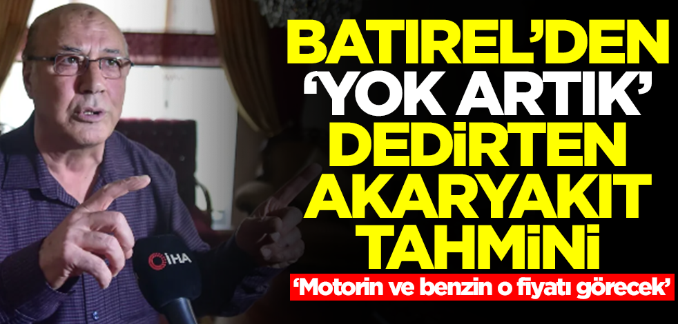 Necmettin Batırel'den dolardan sonra bu kez 'yok artık' dedirten akaryakıt tahmini: O fiyatı görecek