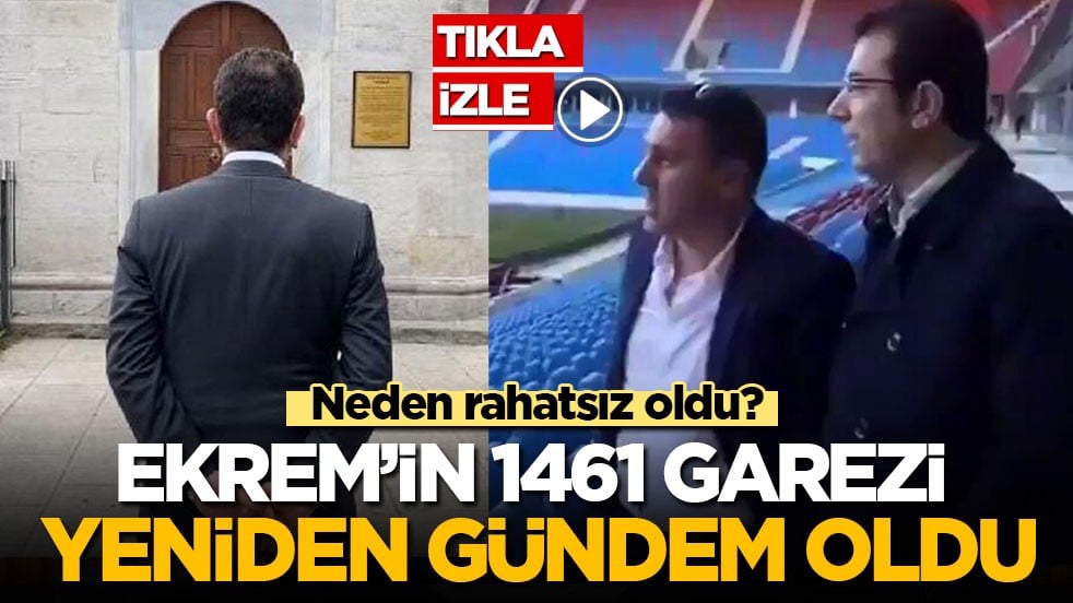 Neden rahatsız oldu? Ekrem'in 1461 garezi yeniden gündem oldu