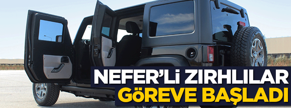 Nefer'li zırhlılar göreve başladı
