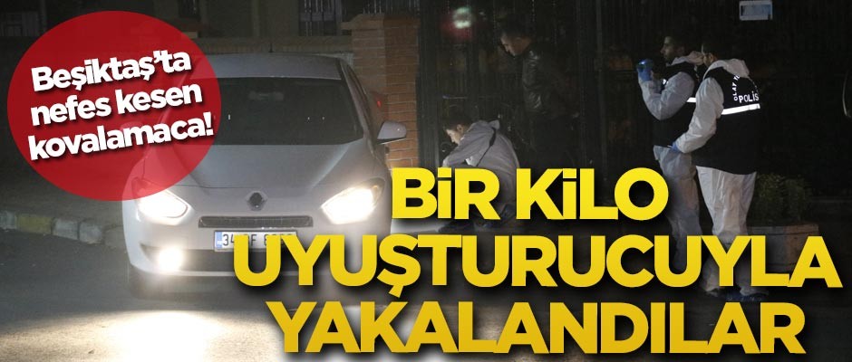 Nefes kesen kovalamaca! 1 kilo uyuşturucuyla yakalandılar