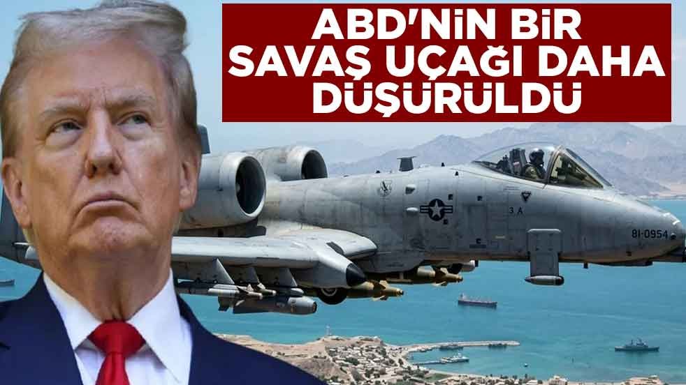 Neler oluyor neler? ABD'nin bir savaş uçağı daha düşürüldü