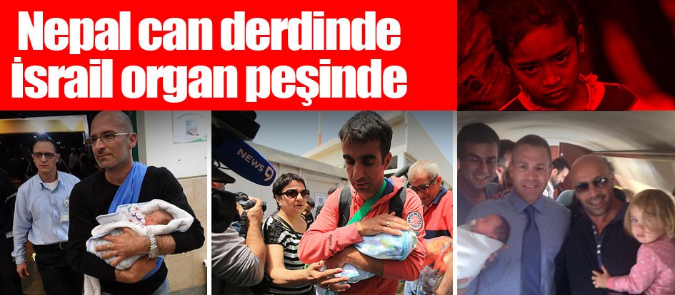 Nepal can derdinde İsrail organ peşinde