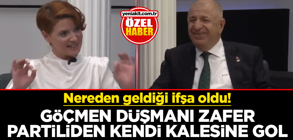 Nereden geldiği ifşa oldu! Göçmen düşmanı Zafer Partiliden kendi kalesine gol