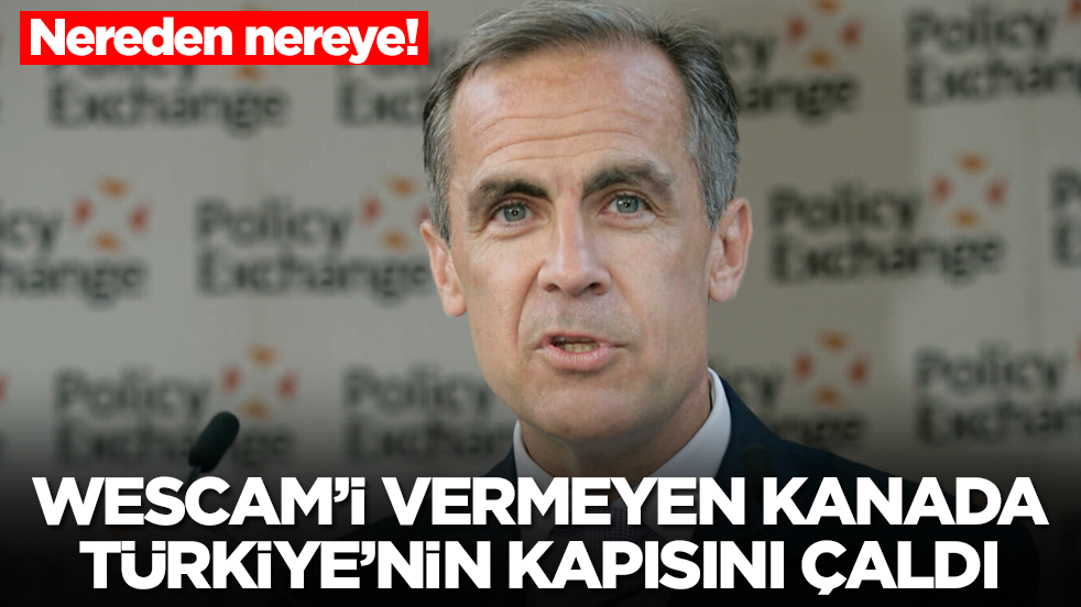 Nereden nereye! Wescam'i ambargo uygulayıp vermeyen Kanada Türkiye'nin kapısın çaldı