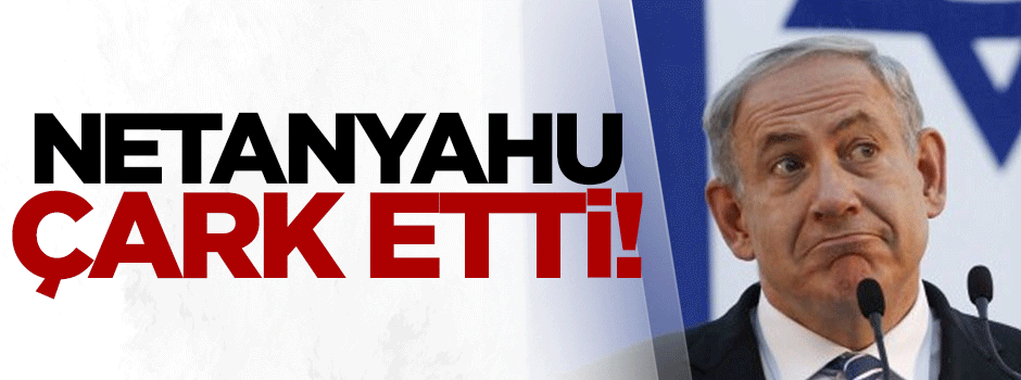 Netanyahu çark etti