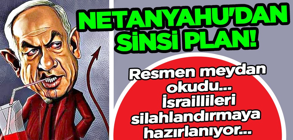 Netanyahu'dan sinsi plan: Binlerce İsrailliyi silahlandırmaya hazırlanıyor! Resmen meydan okudu