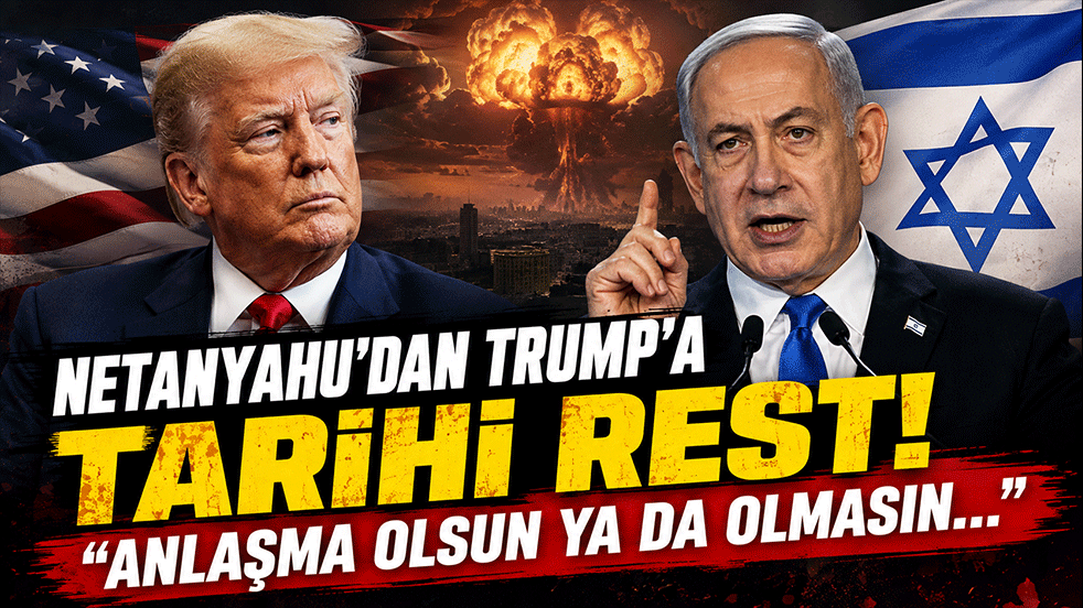 Netanyahu'dan Trump'a tarihi rest! 