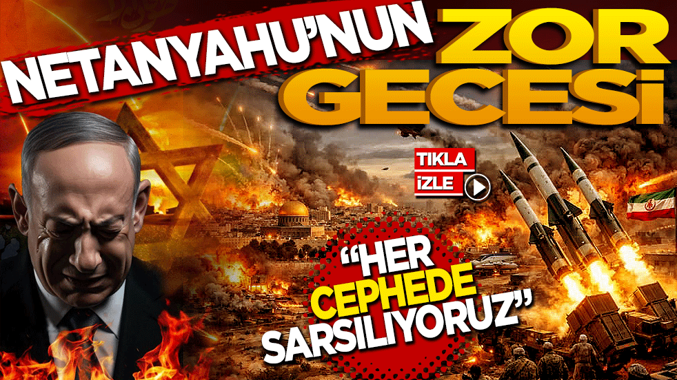 Netanyahu'nun zor gecesi: Her cephede sarsılıyoruz!