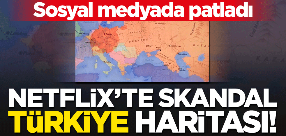 Netflix'te skandal Türkiye haritası! Bunların PKK'dan farkı ne?