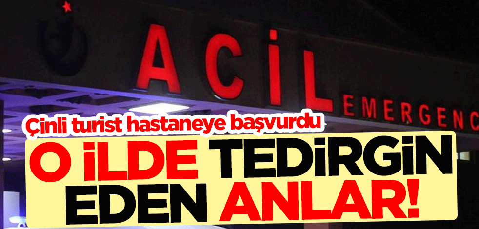 Nevşehir'de tedirgin eden anlar! Çinli turist hastaneye başvurdu