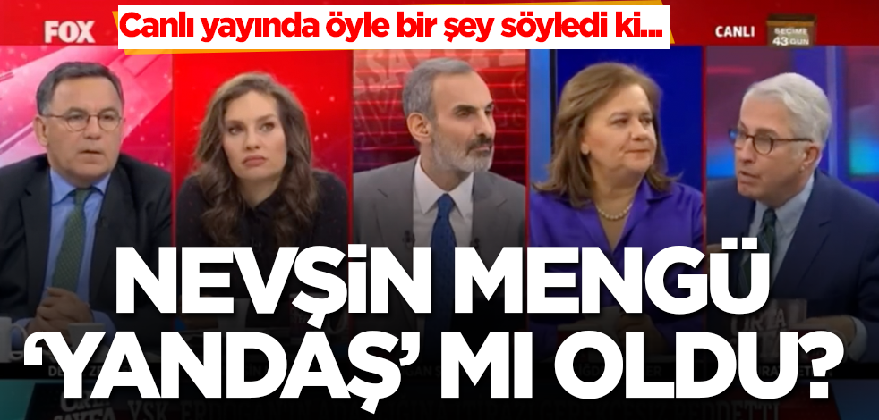 Nevşin Mengü "yandaş" mı oldu? Öyle bir şey söyledi ki...
