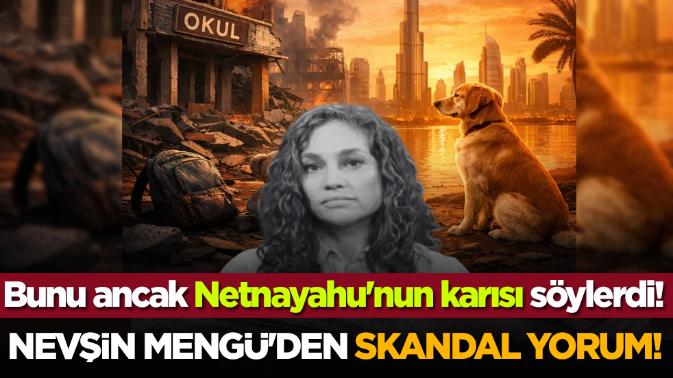 Nevşin Mengü'den skandal yorum! Bunu ancak Netnayahu'nun karısı söylerdi!