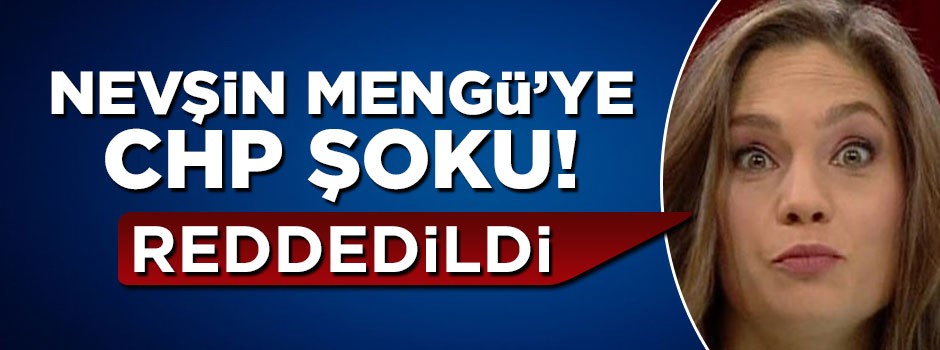 Nevşin Mengü'nün CHP'ye üyelik talebi kabul edilmedi