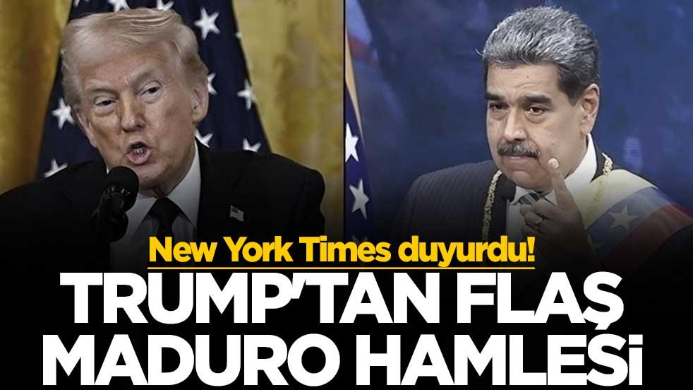 New York Times duyurdu! Trump'tan flaş Maduro hamlesi
