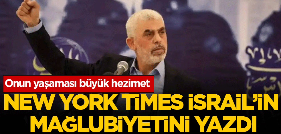 New York Times İsrail'in mağlubiyetini yazdı: "Onun hayatta olması tam bir hezimet"