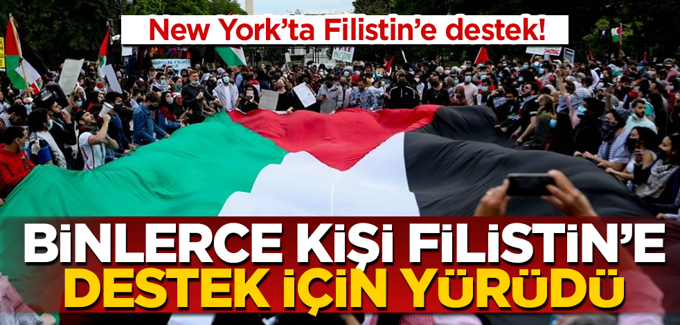 New York'ta binlerce kişi Filistin'e destek için yürüdü