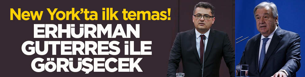 New York’ta ilk temas! Erhürman, Guterres ile görüşecek