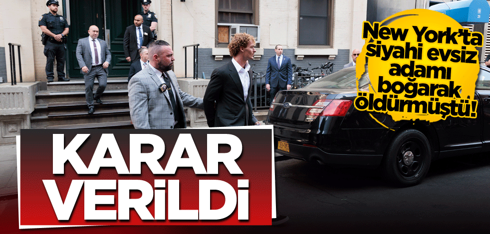 New York’ta siyahi evsiz adamı boğarak öldürmüştü! Karar verildi