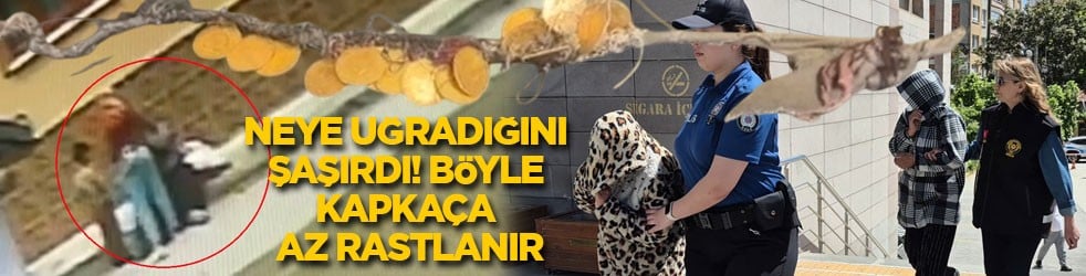 Neye uğradığını şaşırdı! Böyle kapkaça az rastlanır