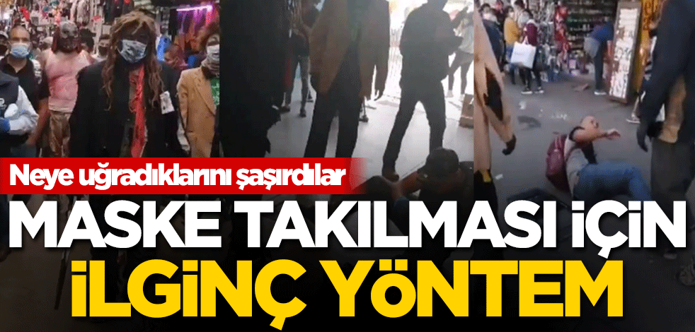 Neye uğradıklarını şaşırdılar! Maske takılması için ilginç yöntem