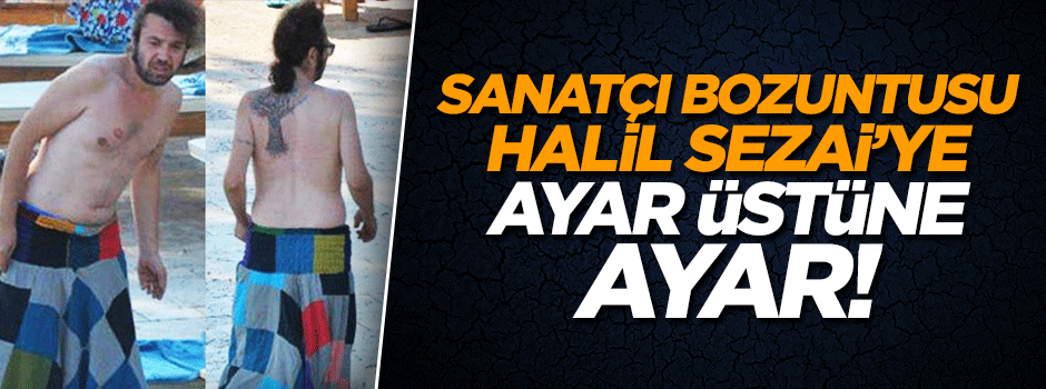 Nihat Doğan'dan Halil Sezai'ye ayar üstüne ayar!