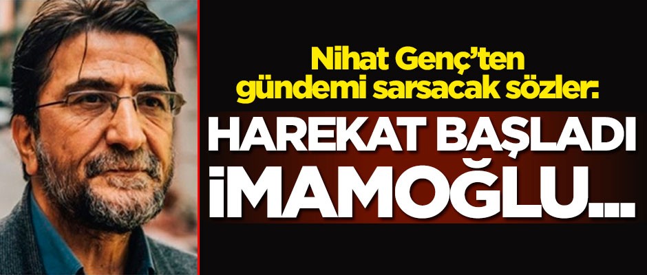 Nihat Genç'ten gündemi sarsacak sözler: Barış Pınarı Harekatı başladı İmamoğlu...