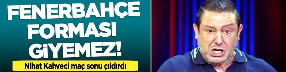 Nihat Kahveci'den Lyon maçı biter bitmez, o futbolcu için olay sözler! Fenerbahçe forması giyemez artık!