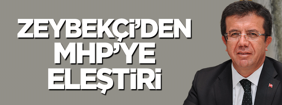 Nihat Zeybekçi'den MHP'ye eleştiri