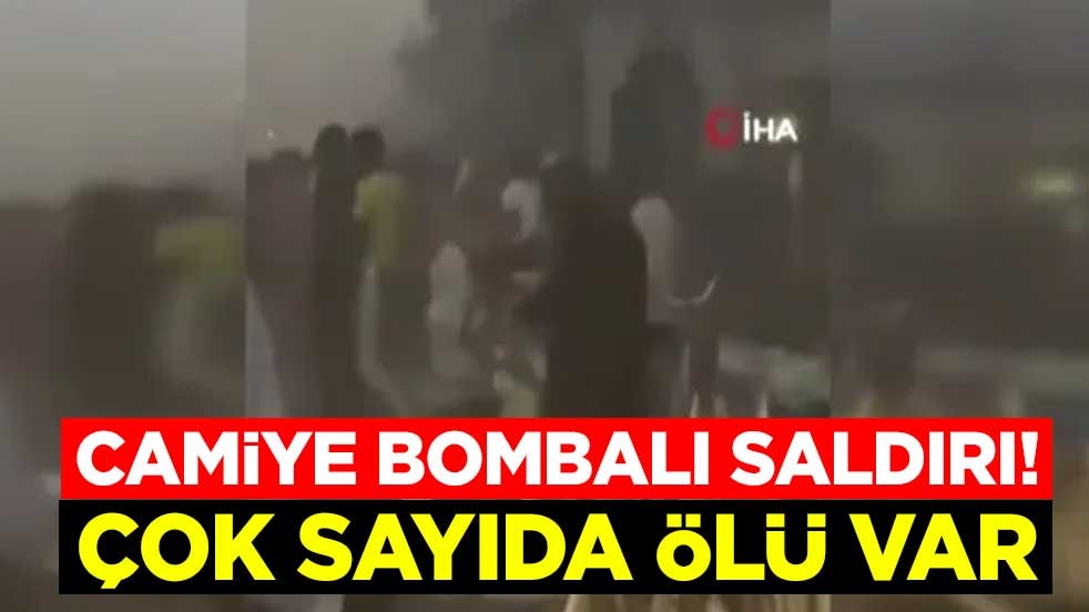 Camiye bombalı saldırı! Çok sayıda ölü var
