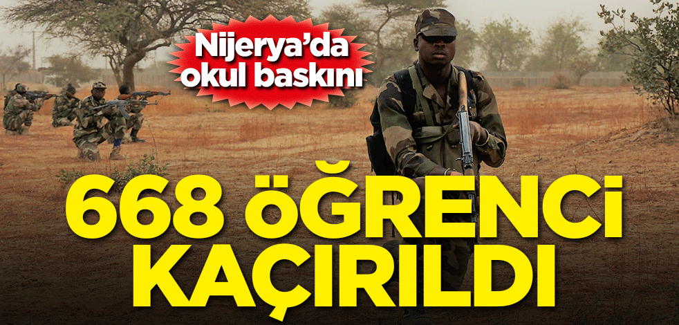 Nijerya'da okul baskını! 668 öğrenci kaçırıldı