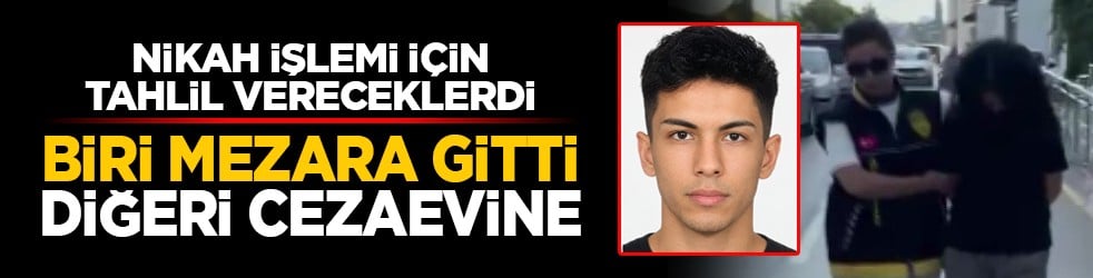 Nikah işlemi için tahlil vereceklerdi: Biri mezara gitti diğeri cezaevine