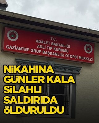 Nikahına günler kala silahlı saldırıda ö