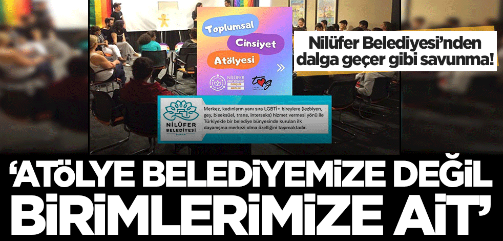 Nilüfer Belediyesi'nden dalga geçer gibi savunma! "LGBT merkezi belediyemize değil birimlerimize ait"