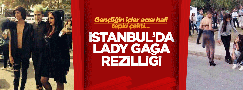 Niran Ünsal'dan Lady Gaga konserindeki rezilliklere isyan