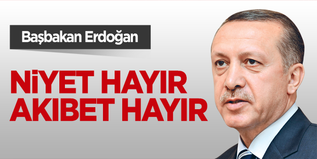 Niyet hayır akıbet hayır