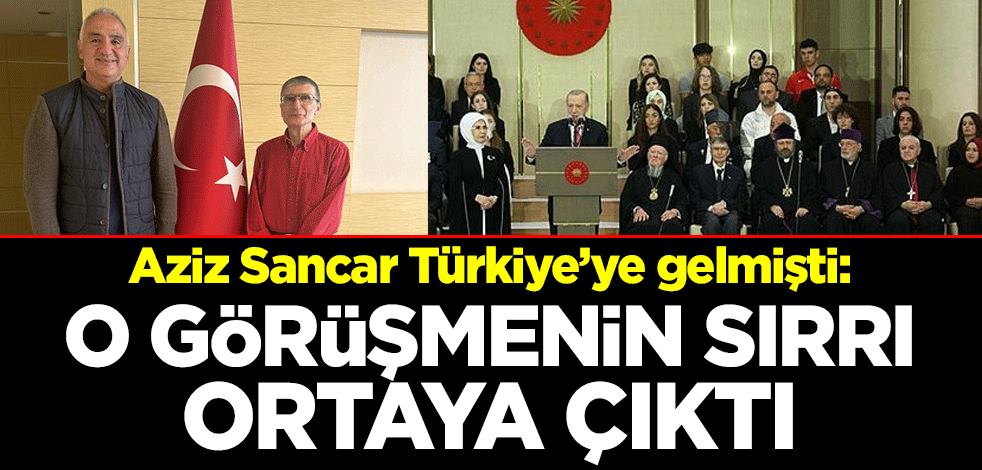 Nobel ödüllü Türk bilim insanı Prof. Dr. Aziz Sancar Türkiye’ye gelmişti: O görüşmenin sırrı ortaya çıktı