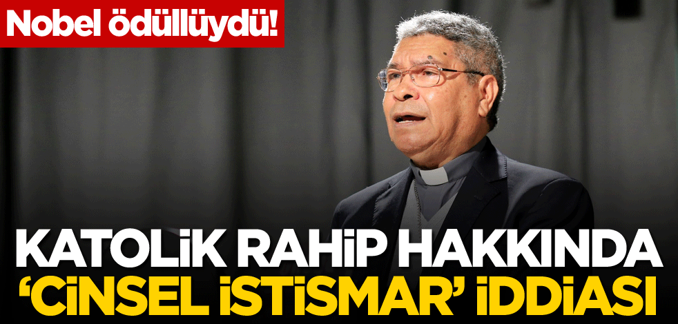 Nobel ödüllüydü! Katolik rahip hakkında 'cinsel istismar' iddiası