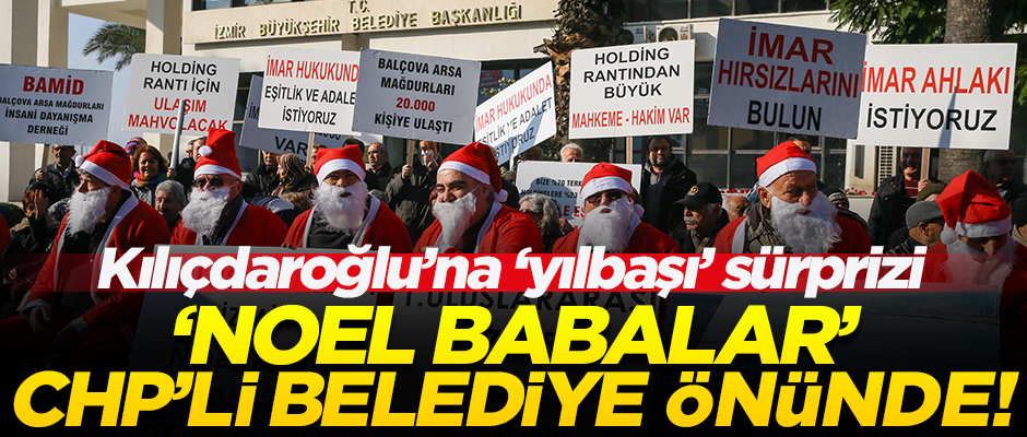 'Noel babalar' İzmir Büyükşehir Belediyesi önünde eylem yaptı!