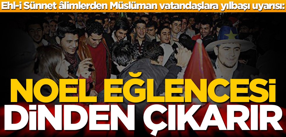 Noel eğlencesi dinden çıkarır