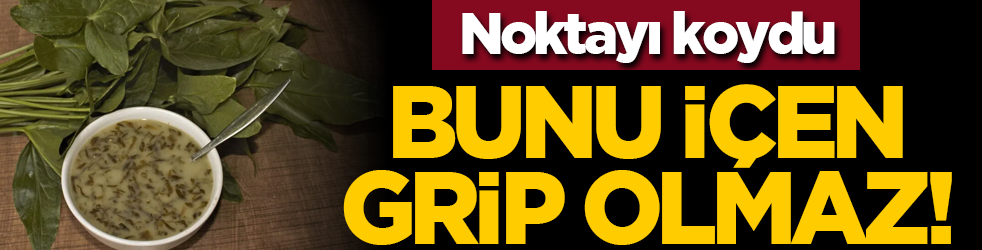 Noktayı koydu: Bunu içen grip olmaz!