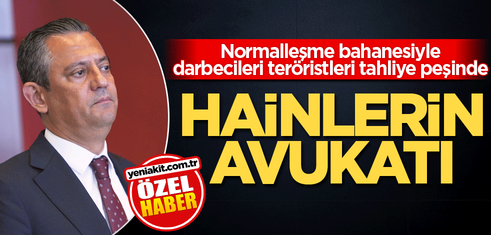 Normalleşme bahanesiyle darbecileri teröristleri tahliye peşinde! Hainlerin avukatı