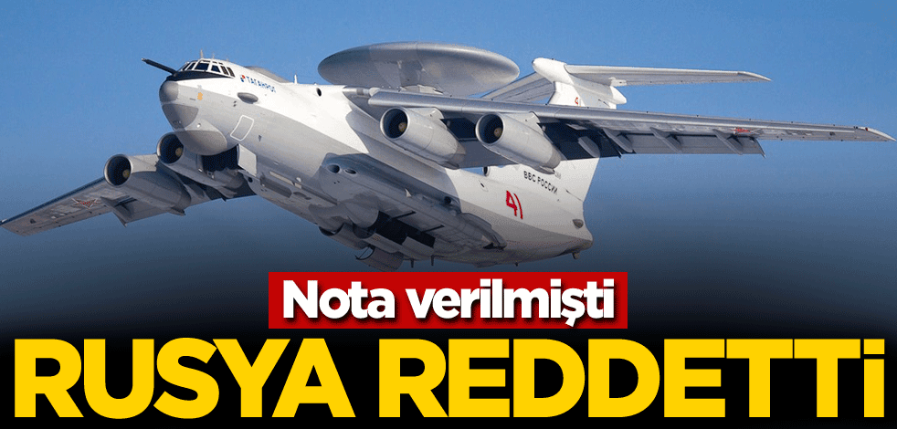 Nota verilmişti! Rusya reddetti
