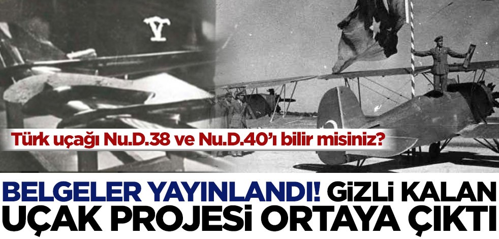 Nu.D.40’ı bilir misiniz? Belgeleri yayınlandı! Gizli kalan uçak projesi ortaya çıktı