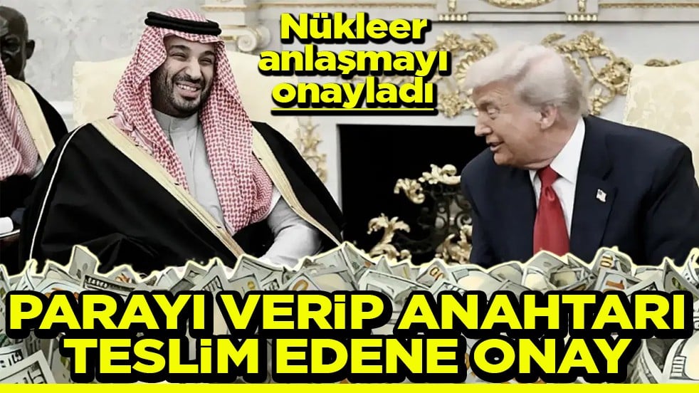Nükleer anlaşmayı onayladı Parayı verip anahtarı teslim edene onay