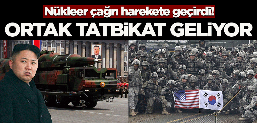 Nükleer çağrı harekete geçirdi! Ortak tatbikat geliyor