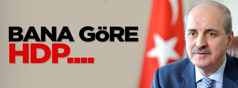 Numan Kurtulmuş HDP'nin oy oranını açıkladı