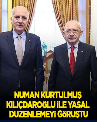 Numan Kurtulmuş, Kılıçdaroğlu ile yasal düzenlemeyi görüştü