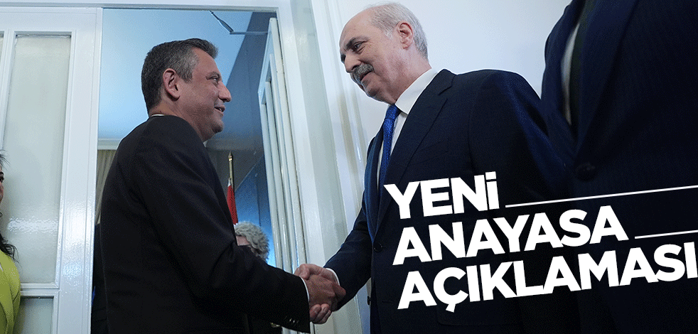 Numan Kurtulmuş ve Özgür Özel'den yeni anayasa açıklaması