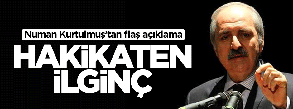 Numan Kurtulmuş'tan saldırı açıklaması